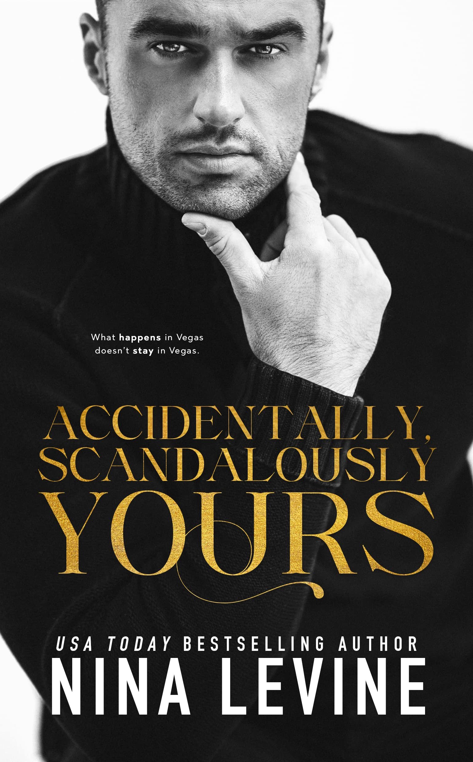 Accidentally, Scandalously Yours: An Accidental Marriage Billionaire Romance (Only Yours Book 1) Cover